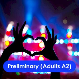 Preliminary (Adults A2)