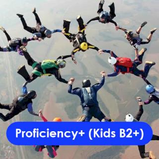 Proficiency Plus (Kids B2+)